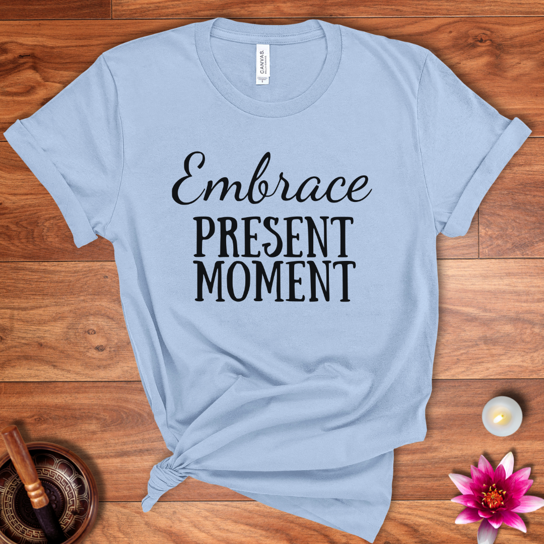 Embrace shirt