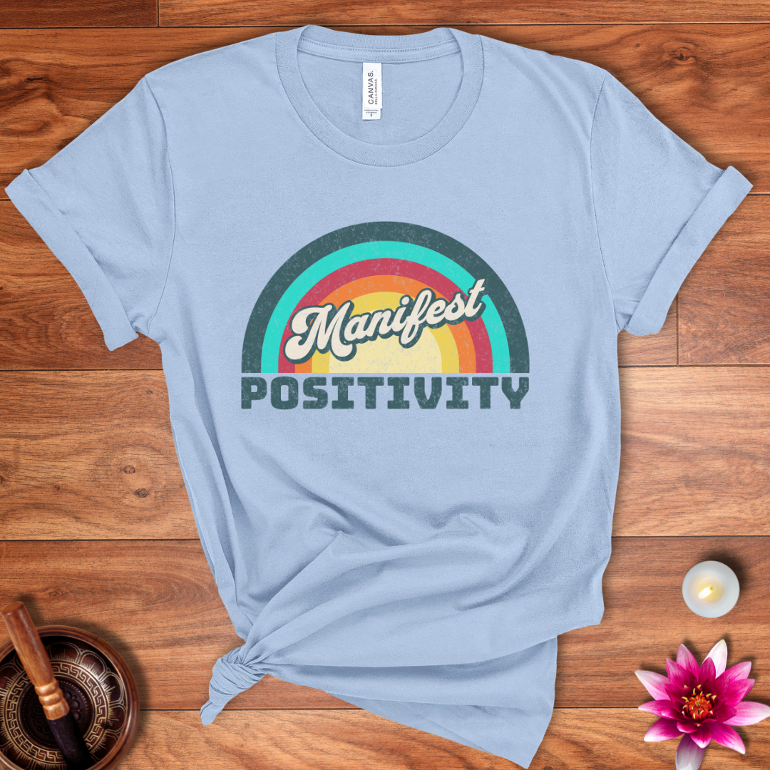 Positivity shirt