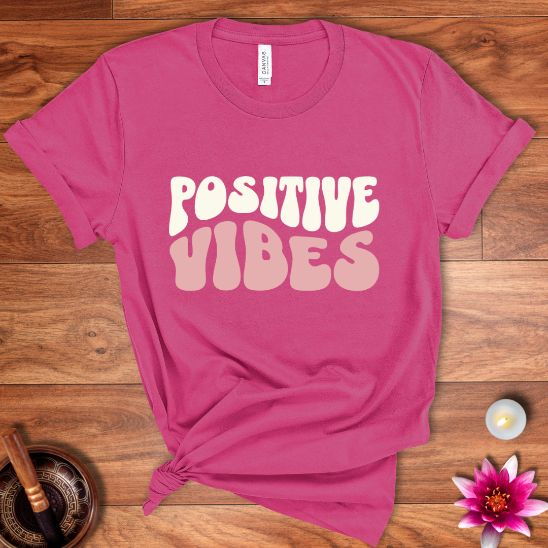 Positive vibes shirt