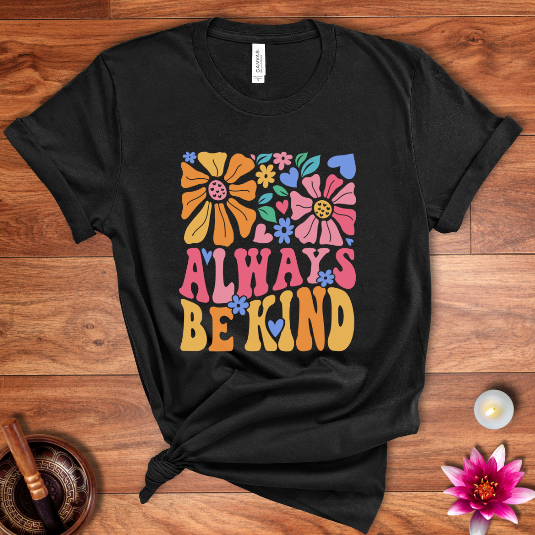 Always be kind shirt