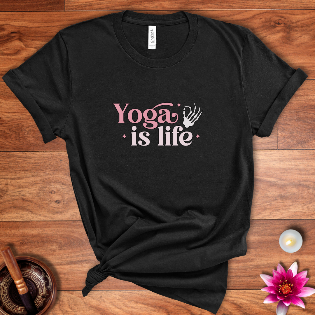 Yoga is life shirt