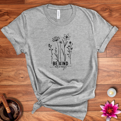 Always be kind shirt