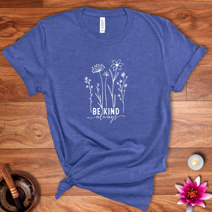 Always be kind shirt