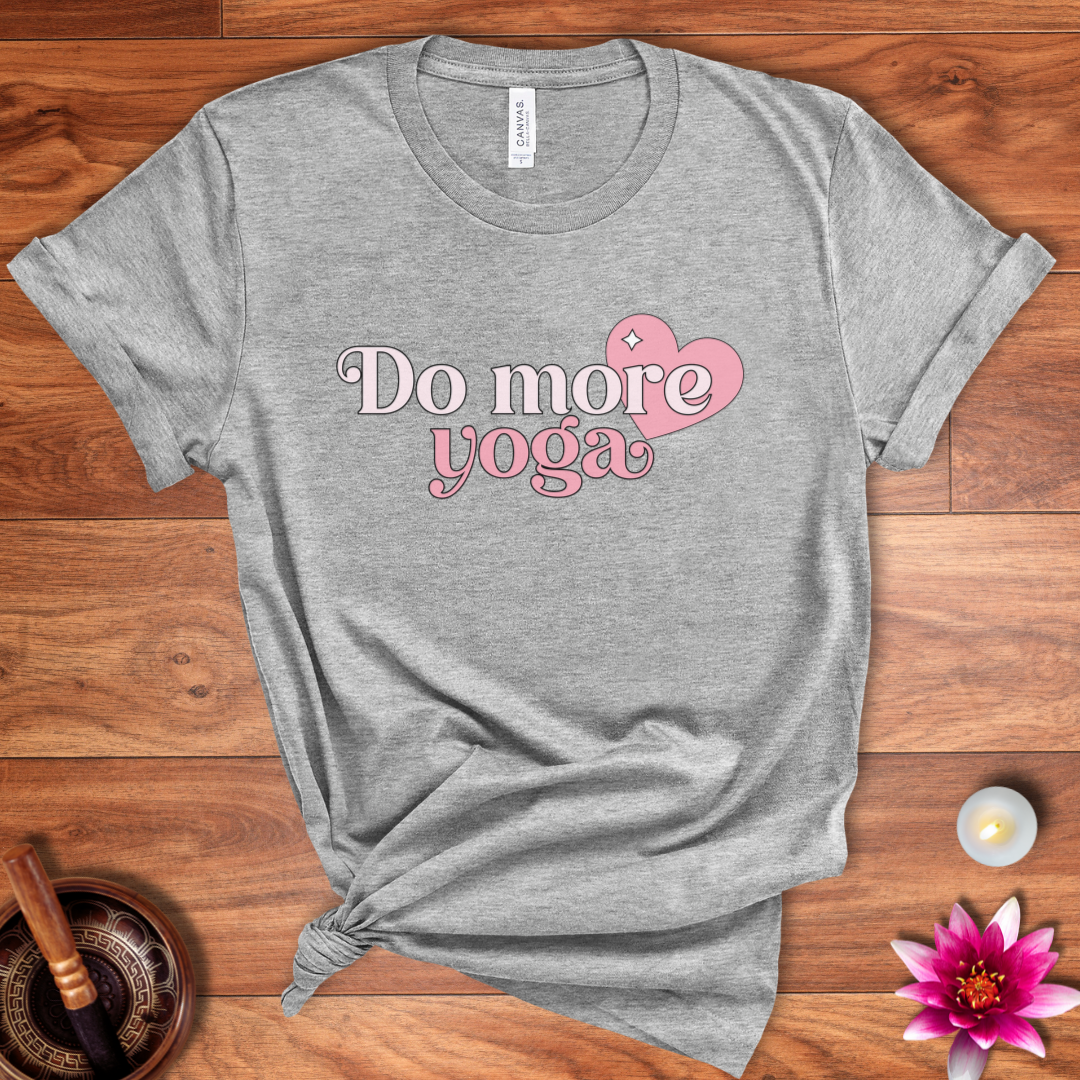 Do more yoga shirt