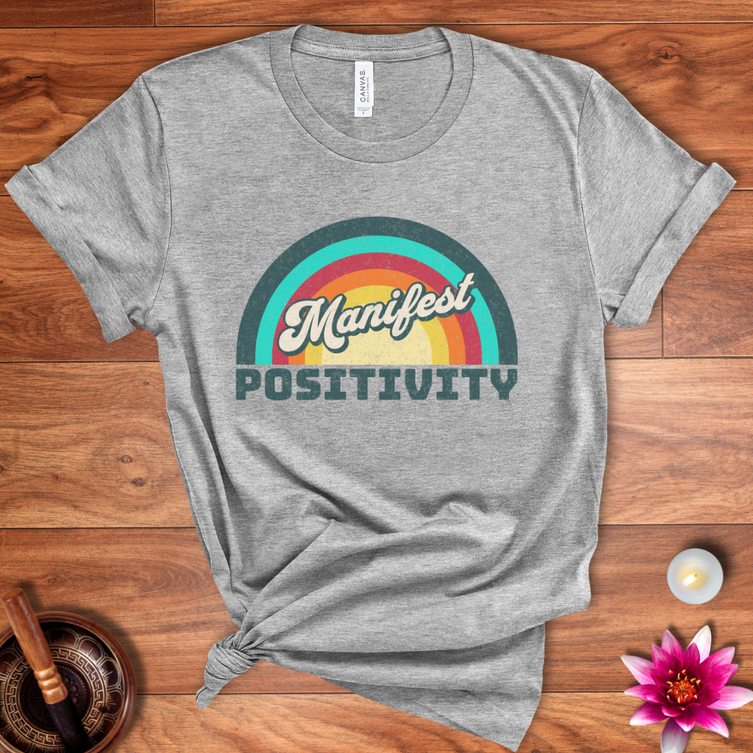 Positivity shirt