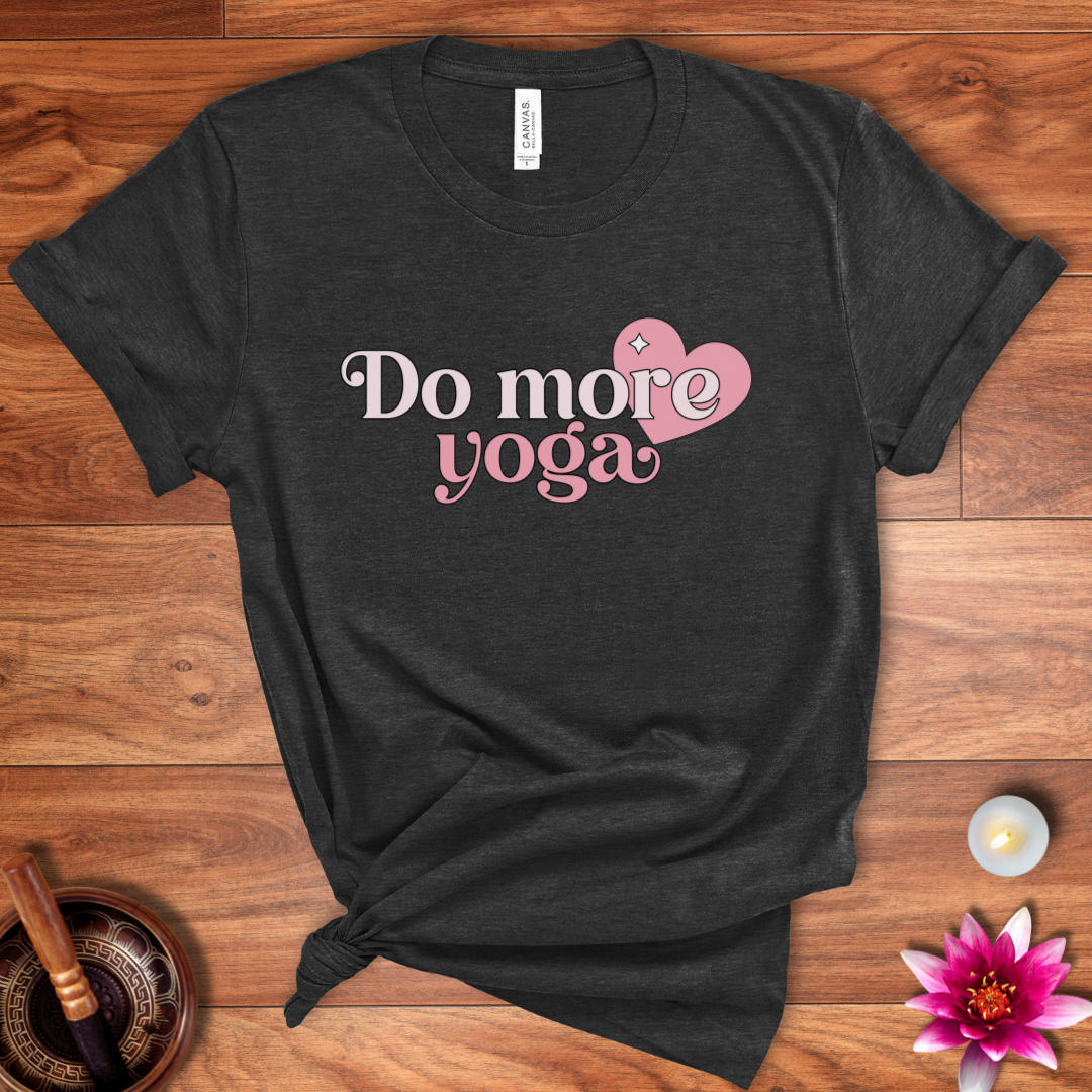 Do more yoga shirt