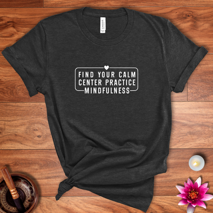 Find your calm shirt