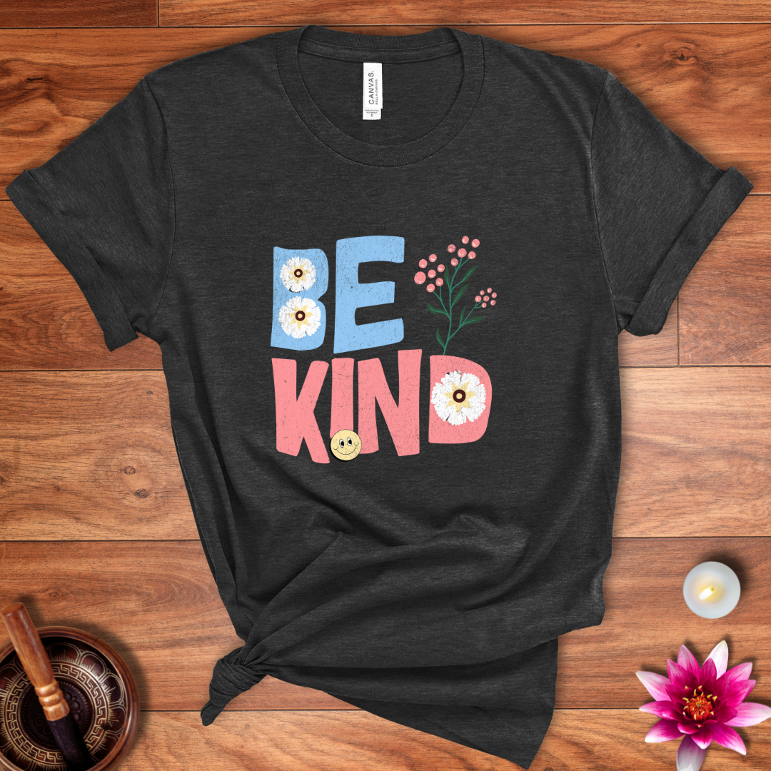 Be Kind today shirt