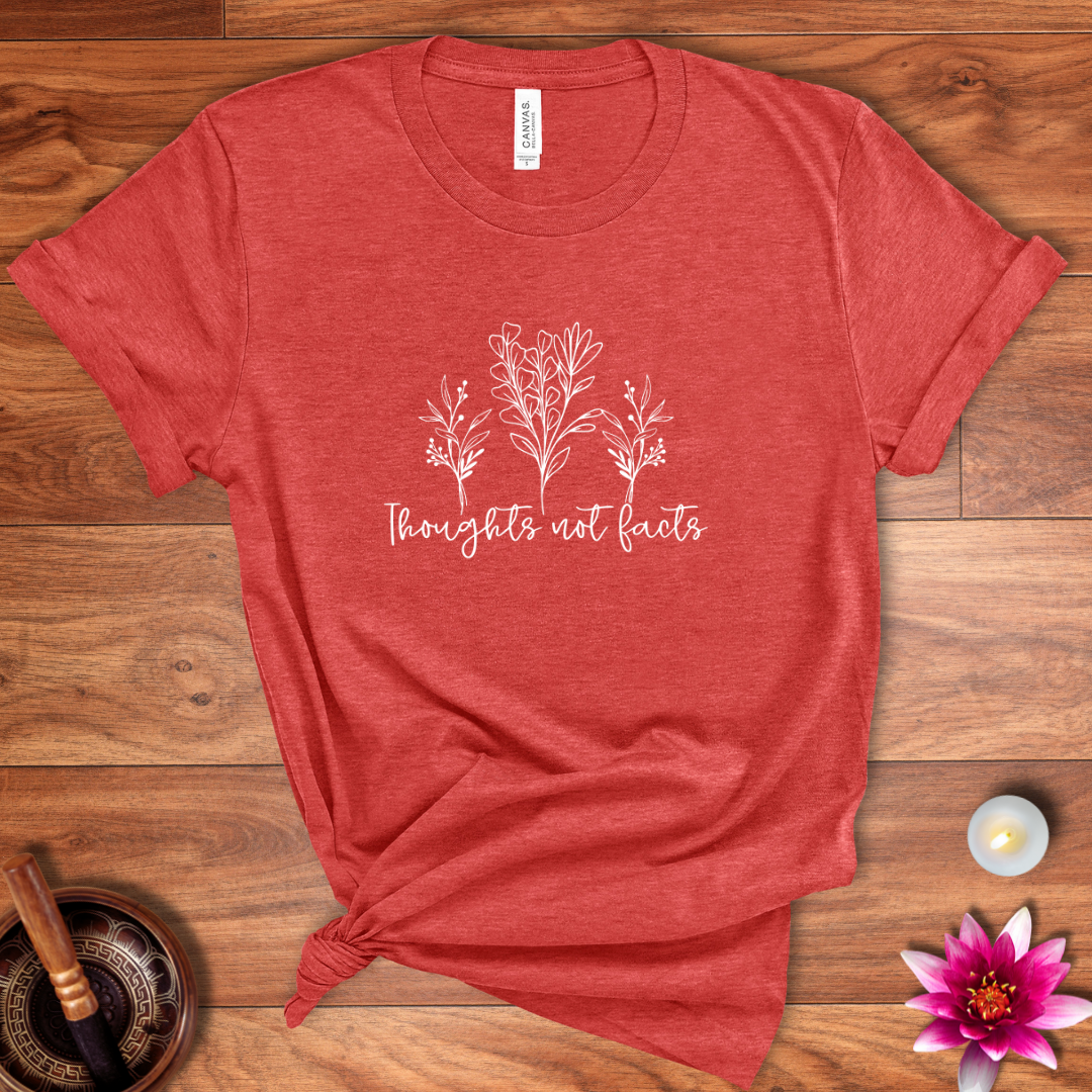 Thoughts not facts shirt