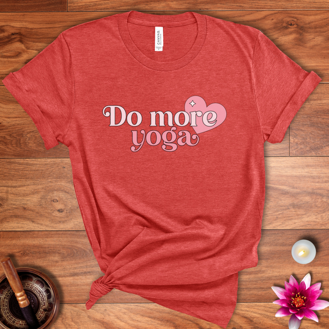 Do more yoga shirt