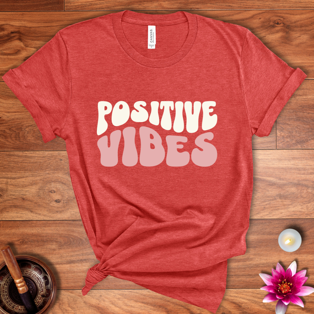 Positive vibes shirt