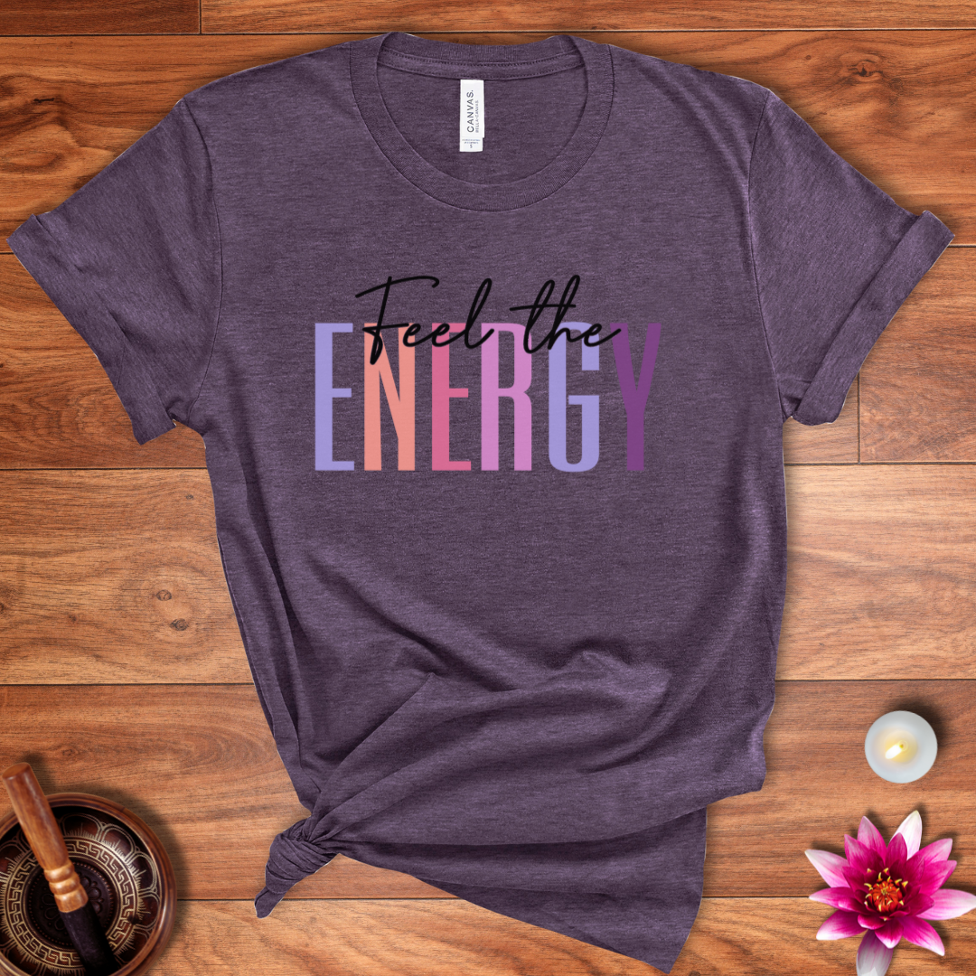 Feel the Energy shirt