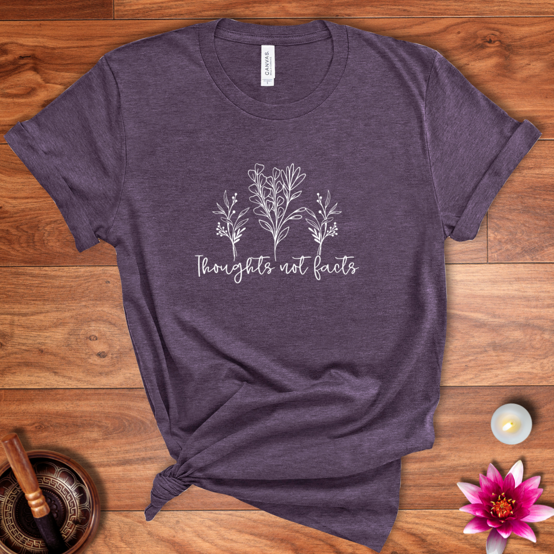 Thoughts not facts shirt