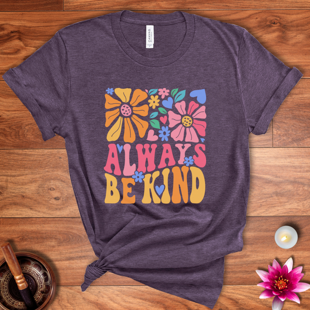 Always be kind shirt