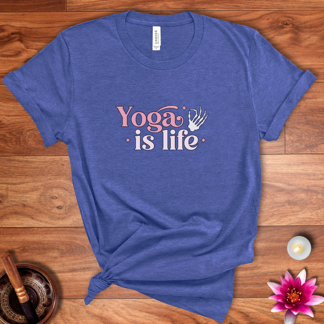 Yoga is life shirt