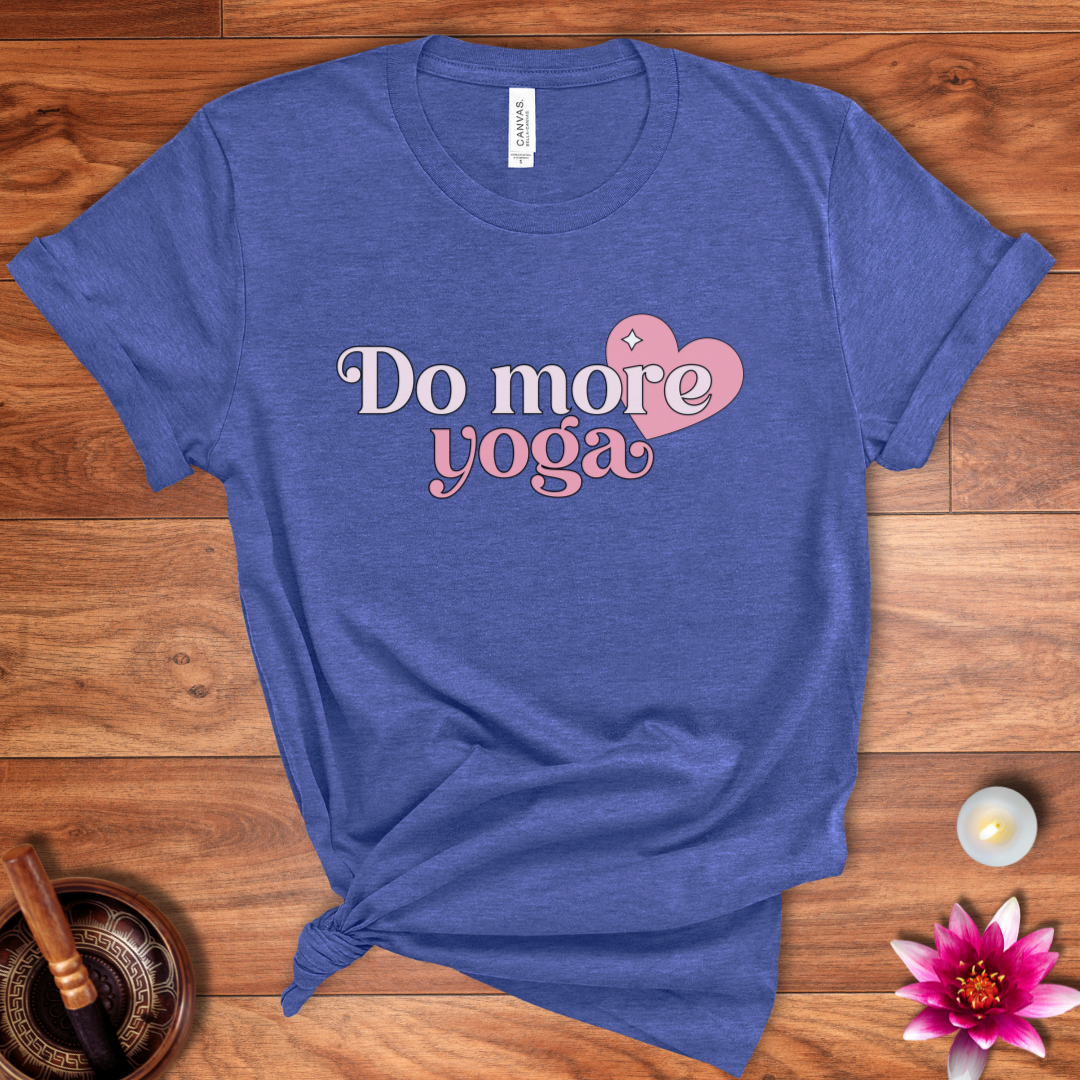 Do more yoga shirt