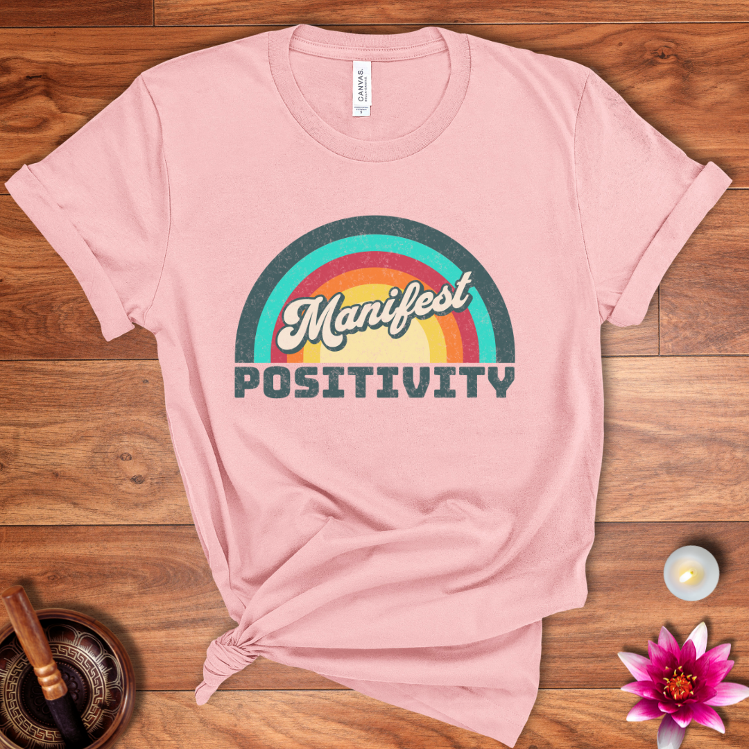 Positivity shirt