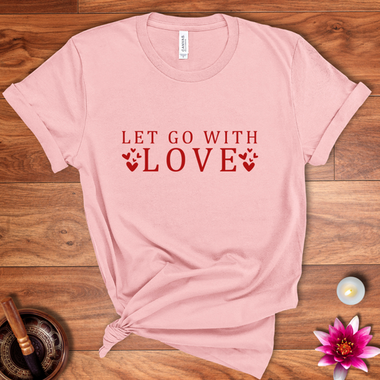 Let go shirt