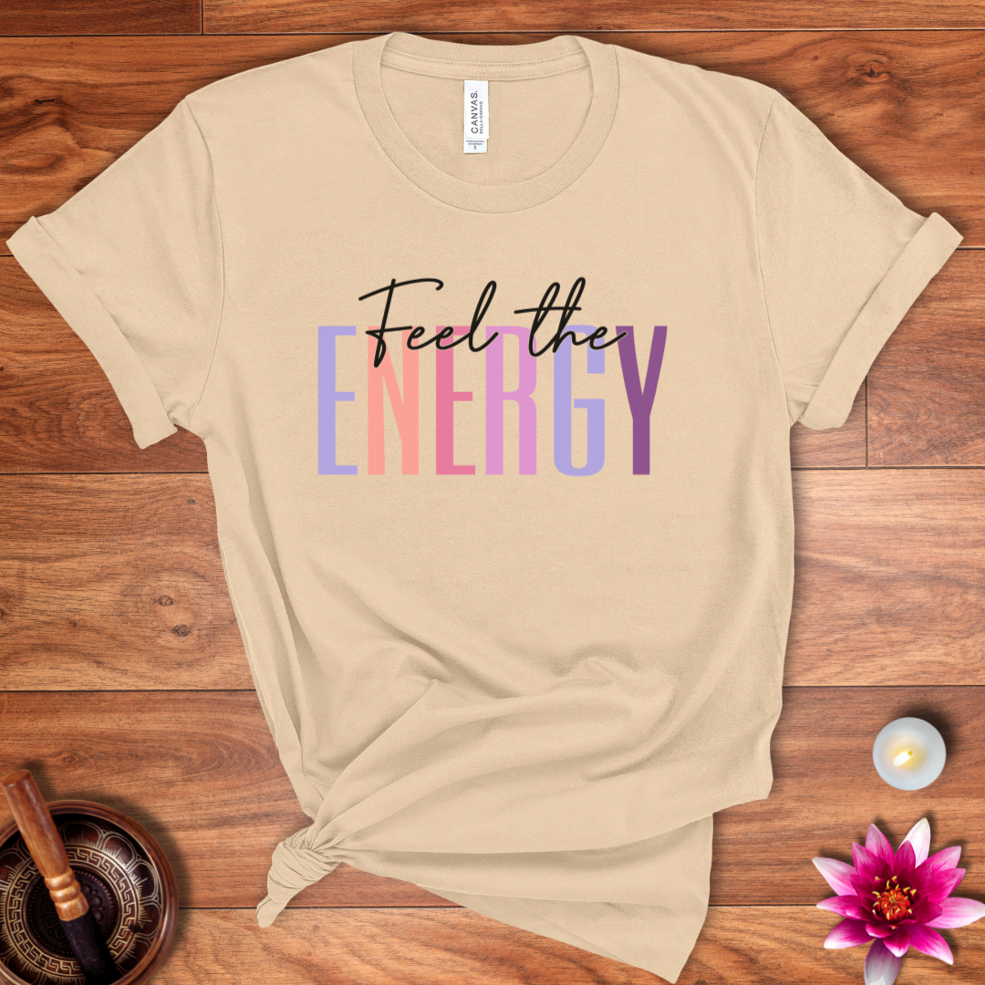 Feel the Energy shirt