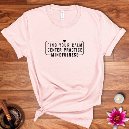 Find your calm shirt