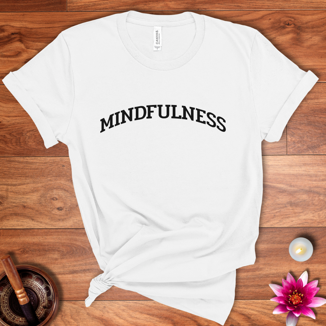 Mindfulness shirt