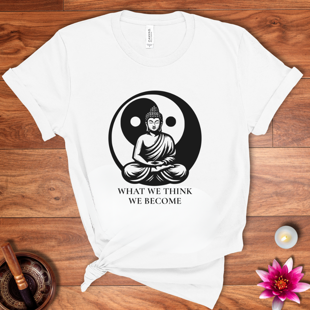 What we think we become shirt