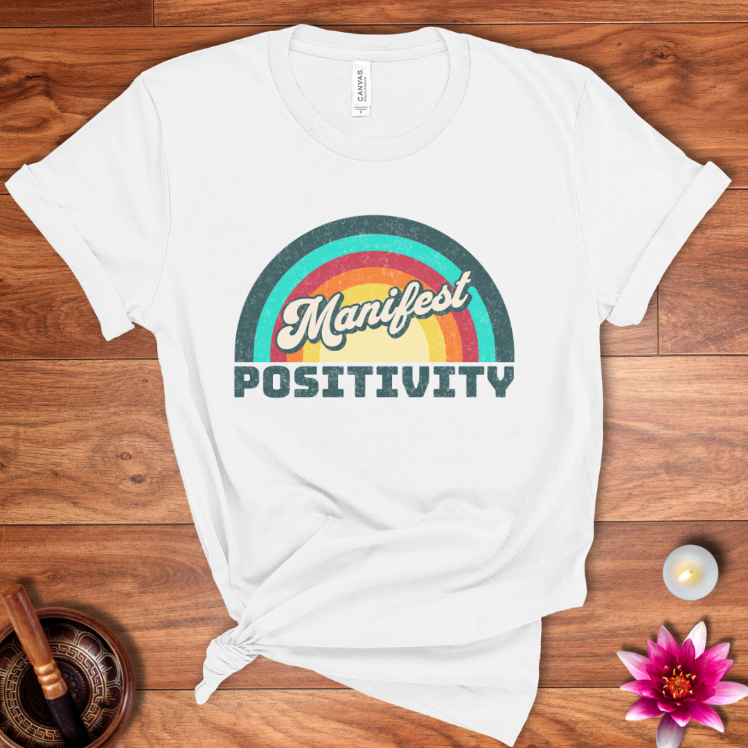 Positivity shirt